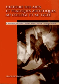 Histoire des arts et pratiques artistiques au collège et au lycée