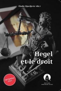 Elodie Djordjevic - Hegel et le droit.