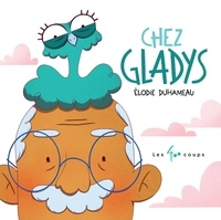 Elodie Duhameau - Chez Gladys.