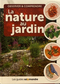 Elodie Emery et Daniel Jeanmonod - La nature au jardin.