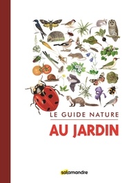 Elodie Emery et Sophie Giriens - Le guide nature au jardin.