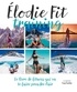  Elodie Fit - Elodie Fit - Le livre de fitness qui va te faire prendre l'air.