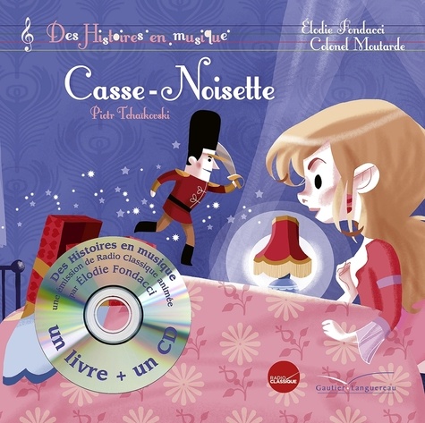 Elodie Fondacci et  Colonel Moutarde - Casse-Noisette. 1 CD audio