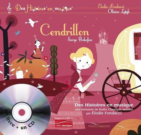 Elodie Fondacci et Olivier Latyk - Cendrillon. 1 CD audio