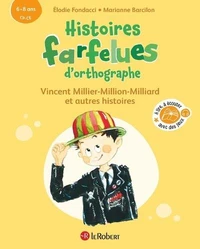 Histoires farfelues d'orthographe
