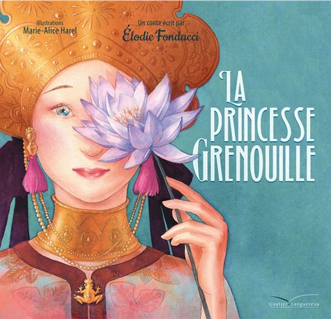 Elodie Fondacci - La Princesse Grenouille.