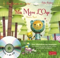 Elodie Fondacci et Nicolas Francescon - Ma mère l'Oye. 1 CD audio