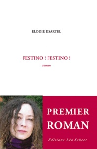 Elodie Issartel - Festino ! Festino !.