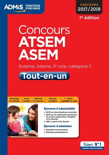 Concours ATSEM ASEM Tout-en-un. Concours externe, interne, 3e voie, catégorie C 2017/2018 7e édition