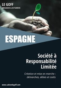 Elodie LE GOFF - ESPAGNE, création et mise en marche d'une société à responsabilité limitée.