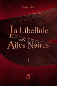 La libellule aux ailes noires Tome 1