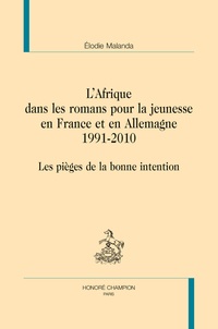 LAfrique dans les romans pour la jeunesse en France et en Allemagne 1991-2010 - Les pièges de la bonne intention.pdf