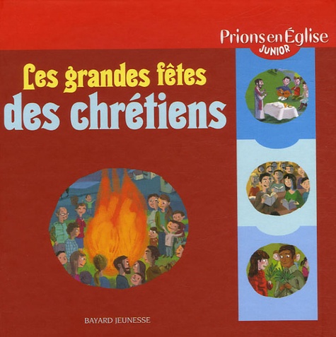 Elodie Maurot - Les grandes fêtes des chrétiens.