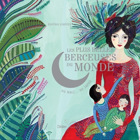 Elodie Nouhen et Laurent Corvaisier - Coffret les plus belles berceuses du monde - Avec une illustration d'Aurélia Fronty à encadrer. 1 CD audio