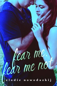 Fear Me, Fear Me Not