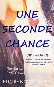  Elodie Nowodazkij - Une Seconde Chance - Nick &amp; Em, #2.