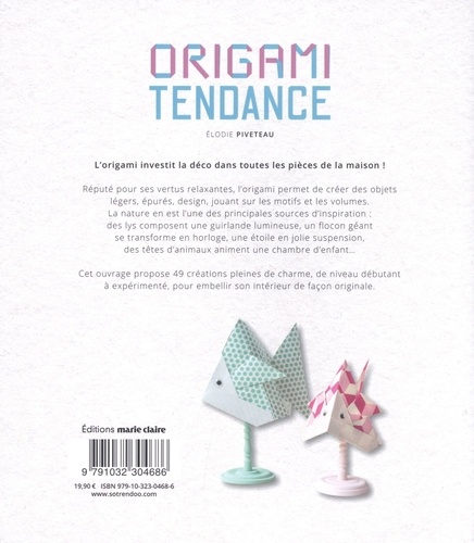 Origami tendance. 49 modèles élégants et naturels