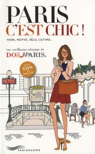 Elodie Rouge et Quitterie Pasquesoone - Paris c'est chic - Les meilleures adresses de "do it in", Paris.