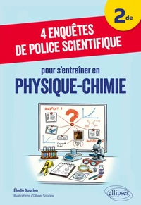 4 enquêtes de police scientifique pour s’entraîner en physique-chimie 2de