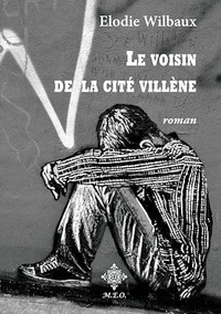Le voisin de la cité Villène