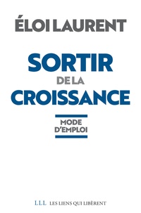 Livre en français à télécharger gratuitement Sortir de la croissance  - Mode d'emploi par Eloi Laurent in French MOBI FB2