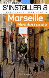 Eloi Rouyer - Marseille Méditérranée.