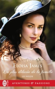 Eloisa James - Les Wilde Tome 4 : La plus délurée de la famille.