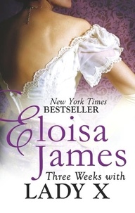 Eloisa James - Three Weeks With Lady X.