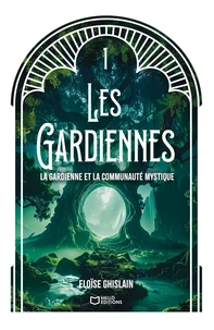 La gardienne et la communauté mystique