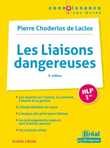 Les Liaisons dangereuses HLP 1re. Pierre Choderlos de Laclos 3e édition