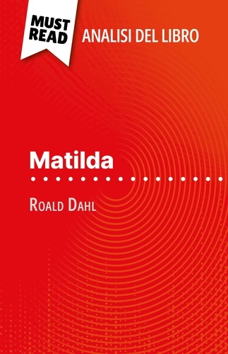 Matilda di Roald Dahl. (Analisi del libro)