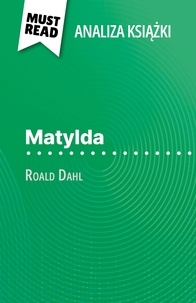 Eloïse Murat et Kâmil Kowalski - Matylda książka Roald Dahl - (Analiza książki).