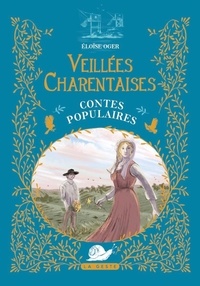Eloïse Oger - VEILLÉES CHARENTAISES.