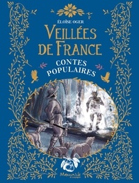 Eloïse Oger - Veillées de France - Contes populaires.
