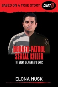 Epub ebooks collection télécharger Border Patrol Serial Killer (Litterature Francaise) par 9798224405770
