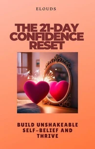 The 21-Day Confidence Reset