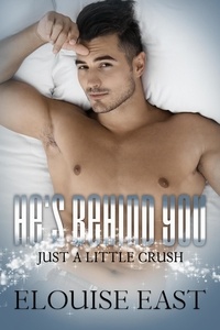  Elouise East - He's Behind You - Just A Little Crush, #2.