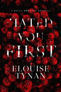 Hated You First