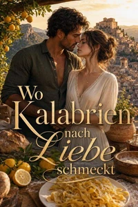 Wo Kalabrien nach Liebe schmeckt