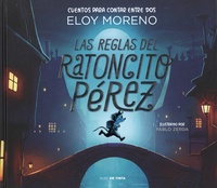 Eloy Moreno - Les Reglas del Ratoncito Pérez.