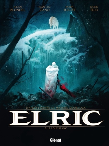 Elric - Tome 03. Le Loup blanc