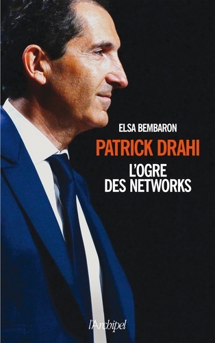 Patrick Drahi, l'ogre des networks