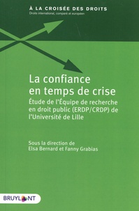Elsa Bernard et Fanny Grabias - La confiance en temps de crise - Etude de l'Equipe de recherche en droit public (ERDP/CRDP) de l'Université de Lille.
