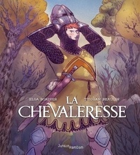 Livre électronique en pdf à télécharger gratuitement La Chevaleresse par Elsa Bordier, Titouan Beaulin FB2 (Litterature Francaise)