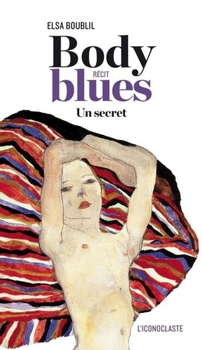 Body blues. Un secret - Occasion