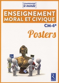 Elsa Bouteville et Benoît Falaize - Enseignement moral et civique CM-6e - Posters.