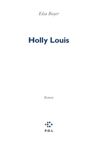 Elsa Boyer - Holly Louis.