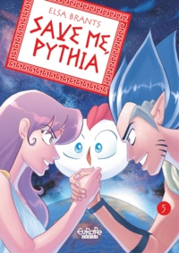  Elsa Brants - Save me Pythie - Tome 5 - Save me, Pythia V5.