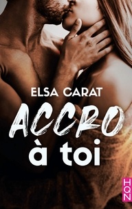 Elsa Carat - Accro à toi.