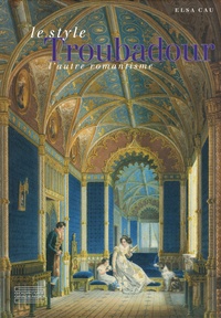 Le style Troubadour - Lautre romantisme.pdf